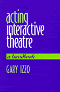 Acting Interactive Theatre